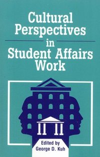 bokomslag Cultural Perspectives in Student Affairs Work
