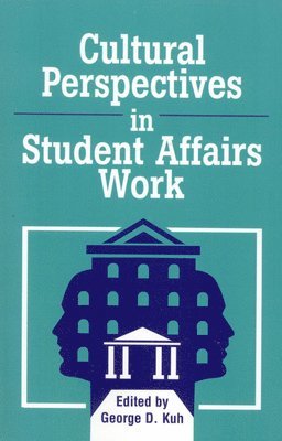 Cultural Perspectives in Student Affairs Work 1
