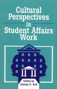 bokomslag Cultural Perspectives in Student Affairs Work