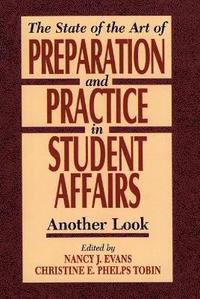 bokomslag State of the Art of Preparation and Practice in Student Affairs
