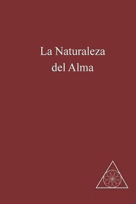 bokomslag La Naturaleza del Alma