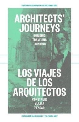 bokomslag Architects' Journeys - Building Traveling Thinking