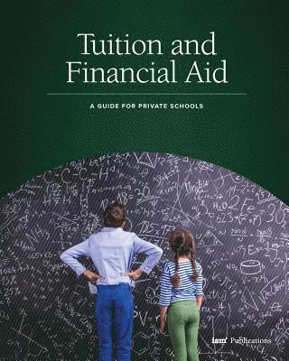 Tuition and Financial Aid: A Guide for Private Schools 1