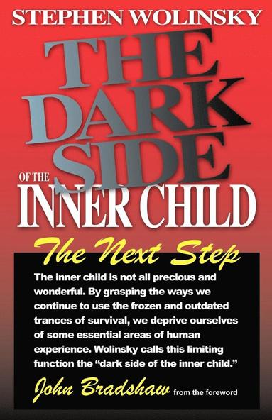 bokomslag The Dark Side of the Inner Child