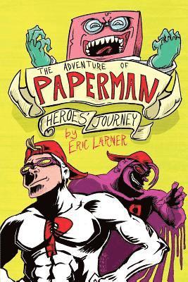 bokomslag The Adventure of Paperman - Heroes' Journey (Volume 3)