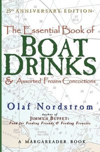 bokomslag The Essential Book of Boat Drinks & Assorted Frozen Concoctions