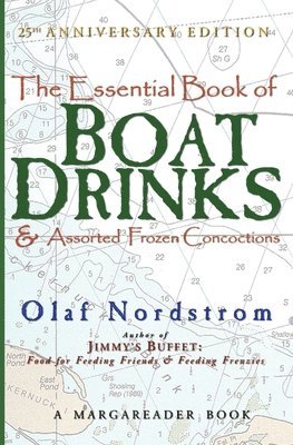 The Essential Book of Boat Drinks & Assorted Frozen Concoctions 1