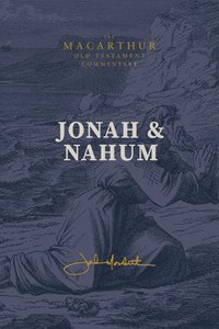 bokomslag Jonah & Nahum: Grace in the Midst of Judgment: (A Verse-By-Verse Expository, Evangelical, Exegetical Bible Commentary on the Old Testament Minor Proph