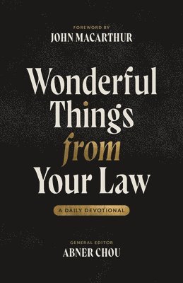 Wonderful Things from Your Law: A Daily Devotional