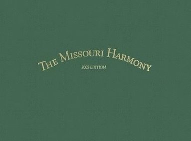 bokomslag Missouri Harmony Songbook