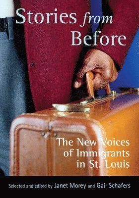 Janet Morey, Gail Schafers - Stories from Before, Inbunden