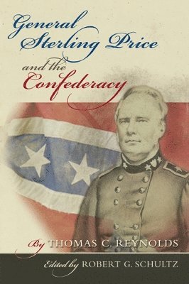 bokomslag General Sterling Price and the Confederacy
