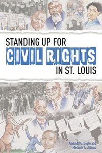 bokomslag Standing Up for Civil Rights in St. Louis