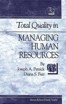 Joe Petrick - Total Quality in Managing Human Resources, Inbunden