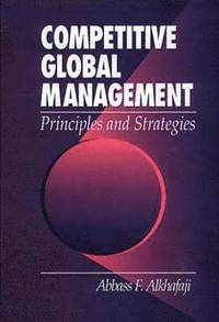 bokomslag Competitive Global Management - Principles and Strategies