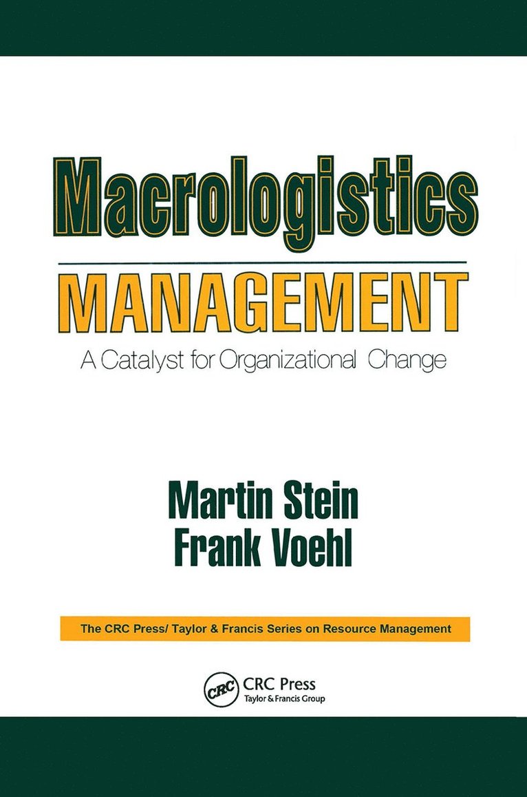 Martin Stein, Frank Voehl, USA) Voehl, Frank (Strategy Associates Incorporated, Coral Springs, Florida - Macrologistics Management, Inbunden