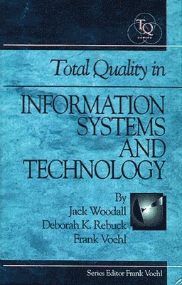 Jack Woodall - Total Quality In Information Systems And Technology, Inbunden