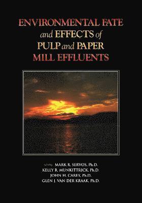 Environmental Fate and Effects of Pulp and Paper 1