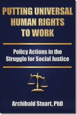 Putting Universal Human Rights to Work