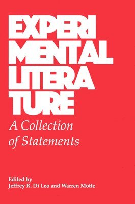 Jeffrey R. Di Leo, Warren Motte - Experimental Literature: A Collection of Statements, Häftad