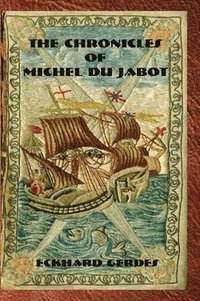 bokomslag The Chronicles of Michel du Jabot