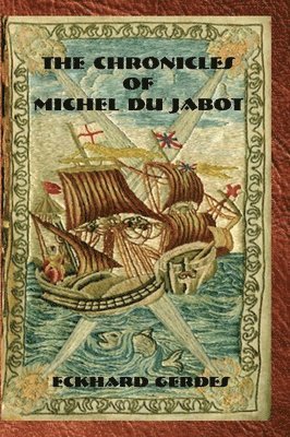 bokomslag Chronicles of Michel du Jabot