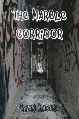 The Marble Corridor