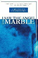 I Saw the Angel in the Marble 1