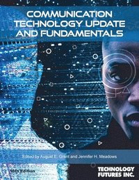 bokomslag Communication Technology Update and Fundamentals, 18th Edition