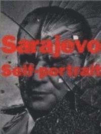 Sarajevo Self-Portrait