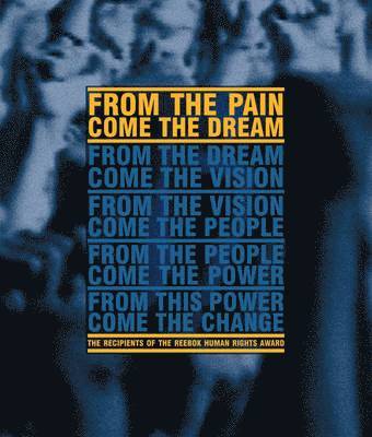 From The Pain Come The Dream