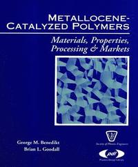 bokomslag Metallocene Catalyzed Polymers