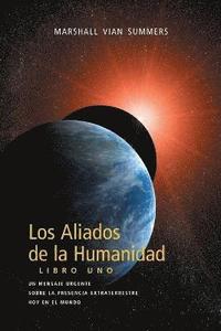 bokomslag Los Aliados De La Humanidad Libro Uno