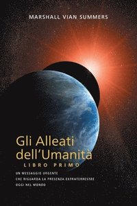 bokomslag GLI ALLEATI DELL'UMANIT LIBRO PRIMO (AH1 in Italian)