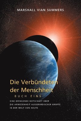 bokomslag DIE VERBNDETEN DER MENSCHHEIT, BUCH EINS (The Allies of Humanity, Book One - German Edition)