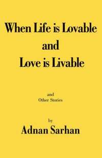 bokomslag When Life is Lovable and Love is Livable