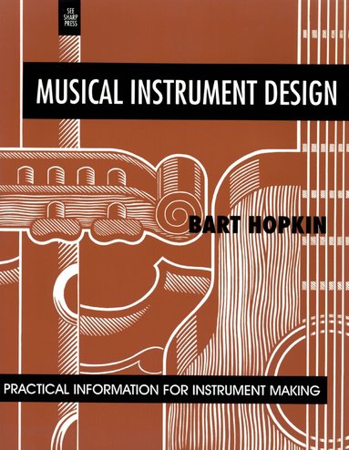Bart Hopkin - Musical Instrument Design, Häftad