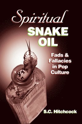 bokomslag Spiritual Snake Oil