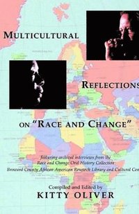 bokomslag Multicultural Reflections on "Race and Change"