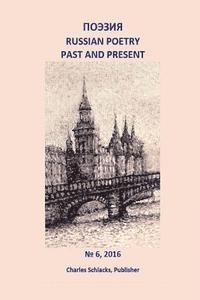 bokomslag Poezia: Russian Poetry Past and Present, #6, 2016