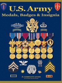 bokomslag U. S. Army Medal, Badges and Insignia