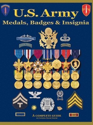 U. S. Army Medal, Badges and Insignia 1