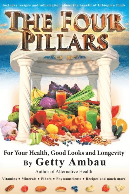 Four Pillars For Your Health, Good Looks and Longevity