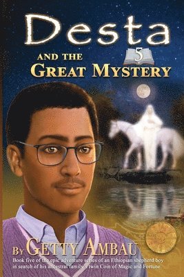 Desta and The Great Mystery 1