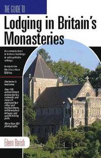 bokomslag Guide To Lodging In England's Monasteries: Including Ireland, Scotland & Wales