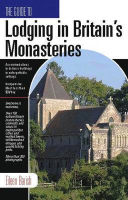 bokomslag Guide To Lodging In England's Monasteries: Including Ireland, Scotland & Wales