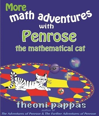 bokomslag More math adventures with Penrose the mathematical cat