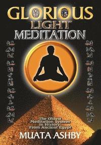 bokomslag The Glorious Light Meditation