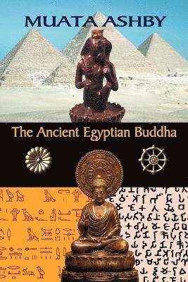 The Ancient Egyptian Buddha 1