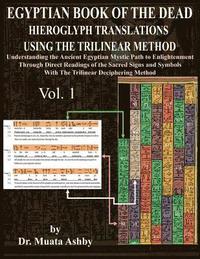bokomslag Egyptian Book of the Dead Hieroglyph Translations Using the Trilinear Method